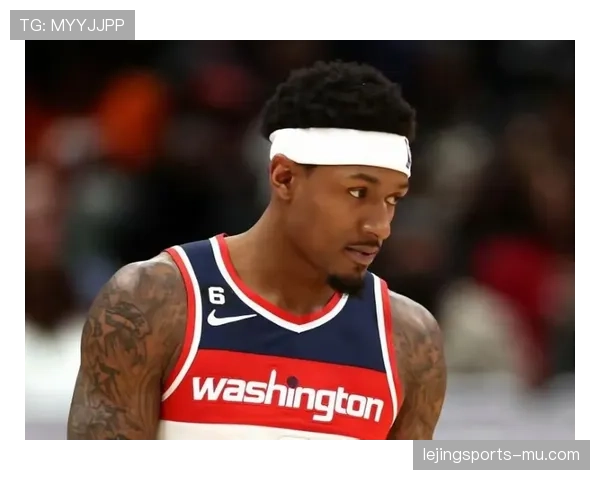 布拉德利·比尔无球跑动提升得分效率显著拉开对手防线